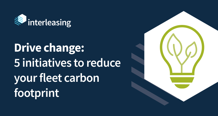 thumnail for Drive change: 5 initiatives to reduce your fleet carbon footprint 